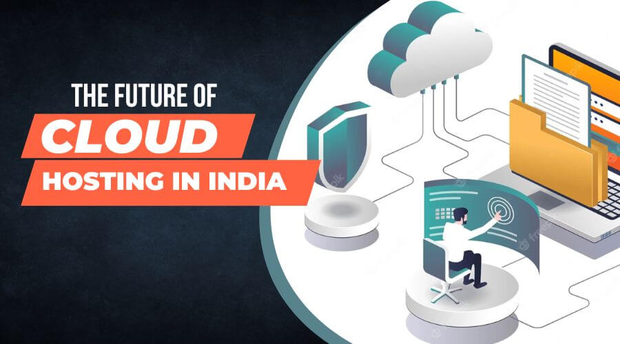 The Future of Cloud Server Hosting in India: Trends to Watch Out For